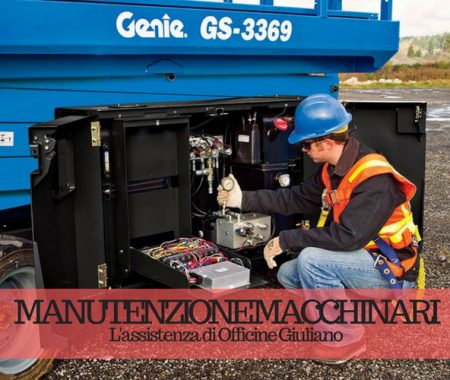Manutenzione macchinari: l’assistenza di Officine Giuliano