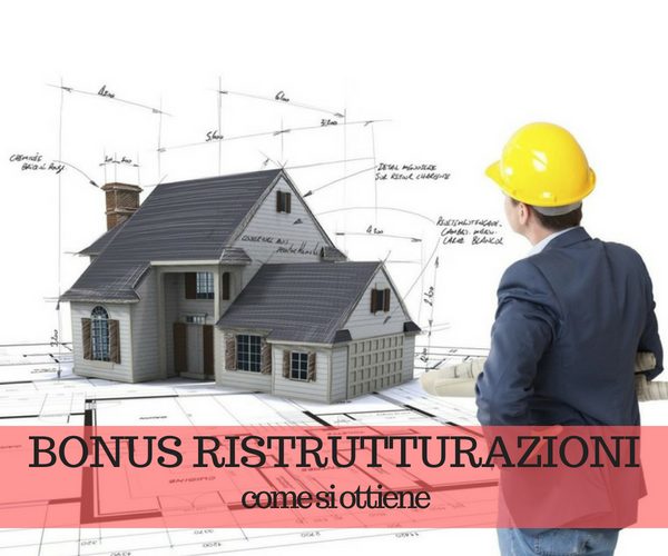 Agevolazioni fiscali per le ristrutturazioni edilizie: cosa c’è da sapere