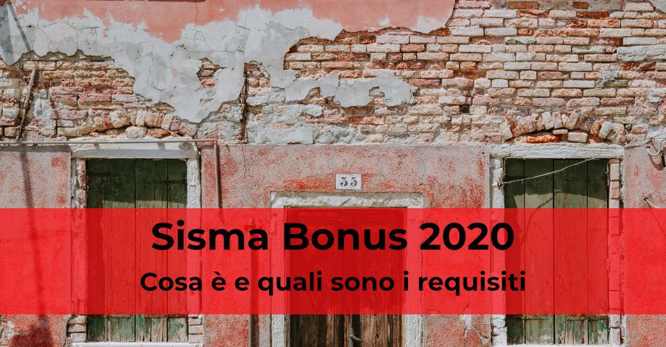 Sisma bonus 2020: cosa è e come usufruire del credito di imposta al 110%